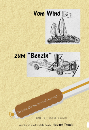 Annodruck Heft 02 Holzgas Pyrolyse die alternativen heimische Kraftstoffe, vom Wind zum Benzin.